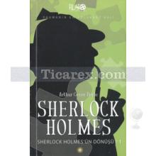 Sherlock Holmes'ün Dönüşü 1 | Sir Arthur Conan Doyle