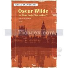 Oscar Wilde ve Mum Işığı Cinayetleri | Gyles Brandreth