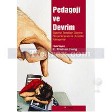 Pedagoji ve Devrim | E. Thomas Ewing