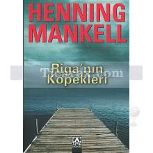 Riga'nın Köpekleri | Henning Mankell