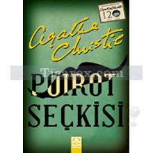 Poirot Seçkisi (3 Kitap Bir Arada) | Doğu Ekspresinde Cinayet - Nil'de Ölüm - Ölüm Sessiz Geldi | Agatha Christie