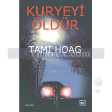 Kuryeyi Öldür | Tami Hoag