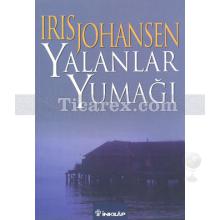 Yalanlar Yumağı | Iris Johansen