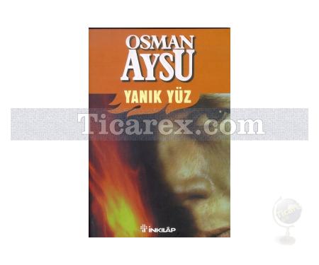 Yanık Yüz | Osman Aysu - Resim 1