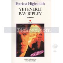 Yetenekli Bay Ripley | Patricia Highsmith