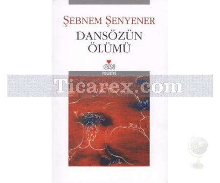 Dansözün Ölümü | Şebnem Şenyener - Resim 1