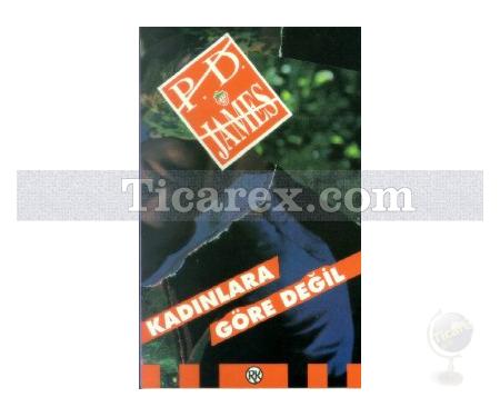 Kadınlara Göre Değil | P.D. James - Resim 1