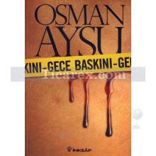 Gece Baskını | Osman Aysu