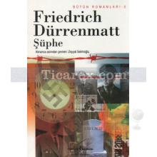 Şüphe | Friedrich Dürrenmatt