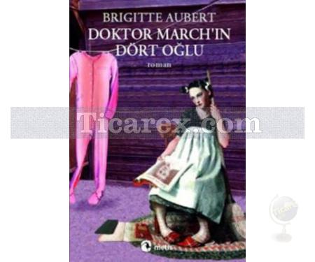 Doktor March'ın Dört Oğlu | Brigitte Aubert - Resim 1