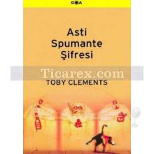 Asti Spumante Şifresi | Toby Clements