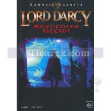 Lord Darcy 1 - Büyücüler Geçidi | Randall Garrett