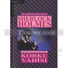 Sherlock Holmes - Korku Vadisi | Arthur Conan Doyle