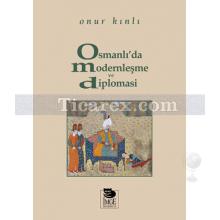 osmanli_da_modernlesme_ve_diplomasi