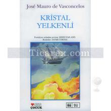 Kristal Yelkenli | Jose Mauro de Vasconcelos