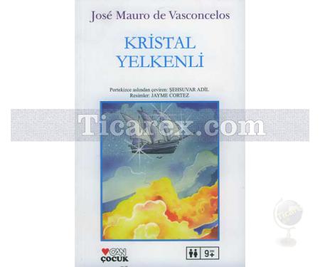 Kristal Yelkenli | Jose Mauro de Vasconcelos - Resim 1