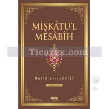 Mişkatu'l Mesabih 2. Cilt | Hatip Et-Tebrizi