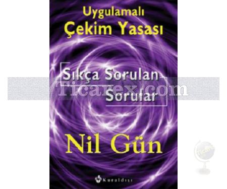 Uygulamalı Çekim Yasası Sıkça Sorulan Sorular | Nil Gün - Resim 1