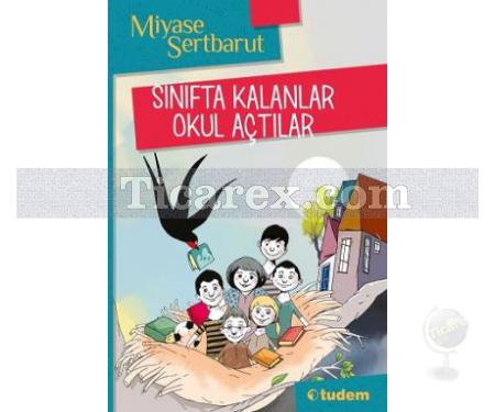 Sınıfta Kalanlar Okul Açtılar | Miyase Sertbarut - Resim 1