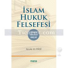 İslam Hukuk Felsefesi | Allal el Fasi
