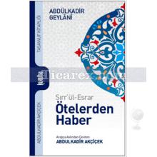 Öteler'den Haber | Sırr'ül-Esrar | Abdülkadir Geylani