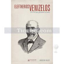 Eleftherios Venizelos | Andrew Dalby