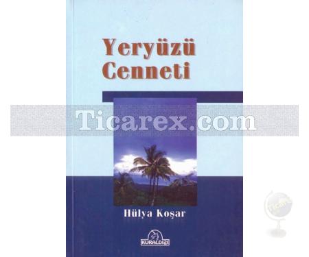 Yeryüzü Cenneti | Hülya Koşar - Resim 1