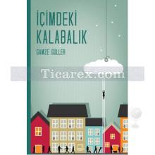 İçimdeki Kalabalık | Gamze Güller