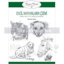 Çizim Sanatı Serisi 9 - Evcil Hayvanların Çizimi | Giovanni Civardi