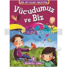 Vücudumuz ve Biz | Her Şey Allah'ı Anlatıyor | Hekimoğlu İsmail