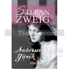 Sabırsız Yürek | Stefan Zweig