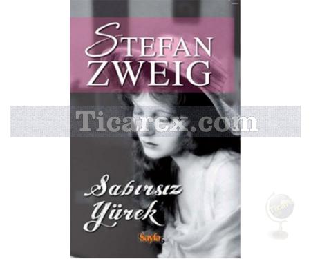 Sabırsız Yürek | Stefan Zweig - Resim 1