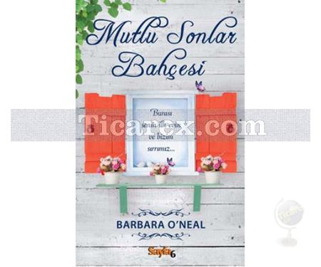 Mutlu Sonlar Bahçesi | Barbara O'Neil - Resim 1