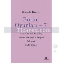 Bütün Oyunları 7 | Bertolt Brecht