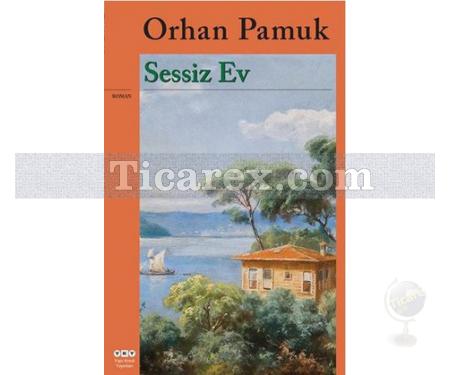 Sessiz Ev | Orhan Pamuk - Resim 1