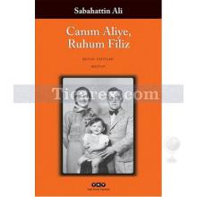 Canım Aliye, Ruhum Filiz | Sabahattin Ali