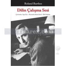 Dilin Çalışma Sesi | Roland Barthes