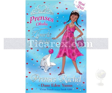 Prenses Rachel ve Dans Eden Yunuslar | Prenses Okulu 29 | Vivian French - Resim 1