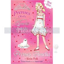 Prenses Amelia ve Şirin Fok | Prenses Okulu 25 | Vivian French