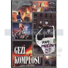 Gezi Komplosu | Said Alpsoy