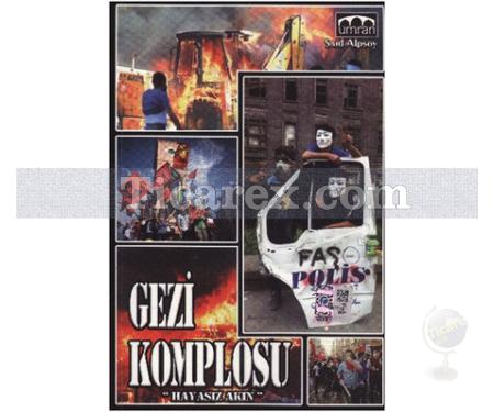 Gezi Komplosu | Said Alpsoy - Resim 1