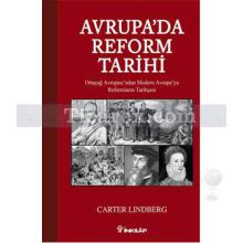 Avrupa'da Reform Tarihi | Carter Lindberg
