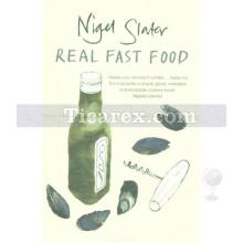 Real Fast Food | Nigel Slater