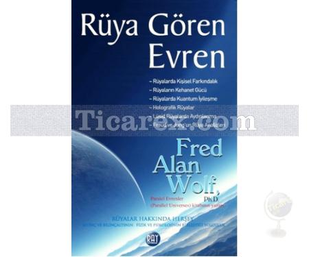 Rüya Gören Evren | Fred Alan Wolf - Resim 1