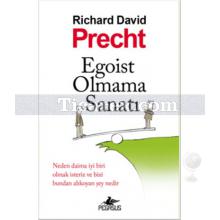 Egoist Olmama Sanatı | Richard David