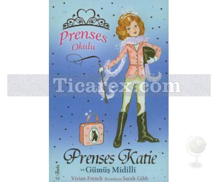 Prenses Katie Ve Gümüş Midilli | Prenses Okulu 2 | Kolektif - Resim 1