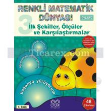 İlk Şekiller, Ölçüler ve Karşılaştırmalar | Renkli Matematik Dünyası 3 | Pascal Press