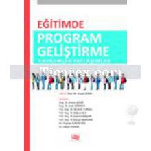 Eğitimde Program Geliştirme Kavramlar Yaklaşımlar | Hasan Şeker