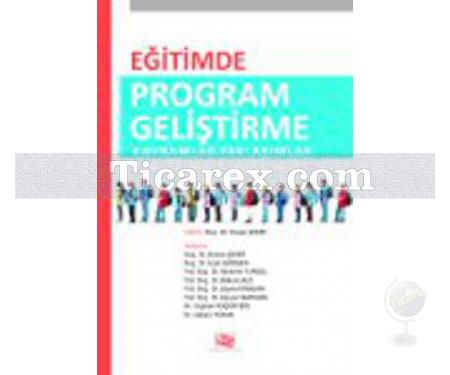 Eğitimde Program Geliştirme Kavramlar Yaklaşımlar | Hasan Şeker - Resim 1