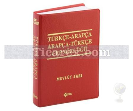 Türkçe - Arapça / Arapça - Türkçe Cep Sözlüğü | Mevlüt Sarı - Resim 1